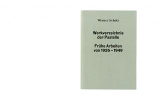Werner Scholz &ndash; Werksverzeichnis der Pastelle