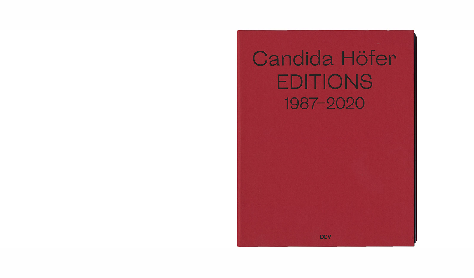 Candida H&ouml;fer &ndash; Editions 1987&ndash;2020