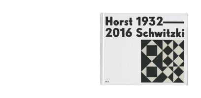 Horst Schwitzki&nbsp;&ndash; 1932&ndash;2016